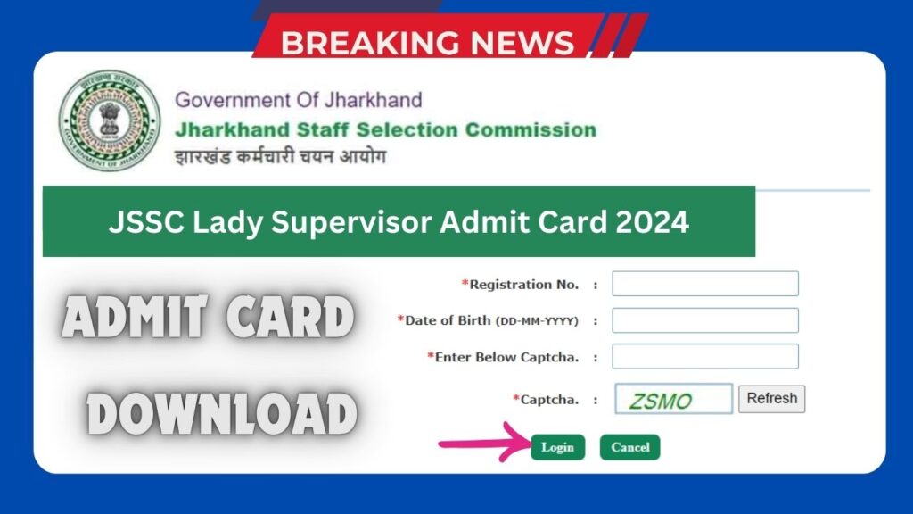 JSSC Lady Supervisor Admit Card 2024: Check JLSCE Exam Date and Download Hall Ticket @jssc.nic.in